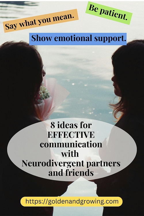 8 effective ways to communicate with neurodivergent partners and friends.