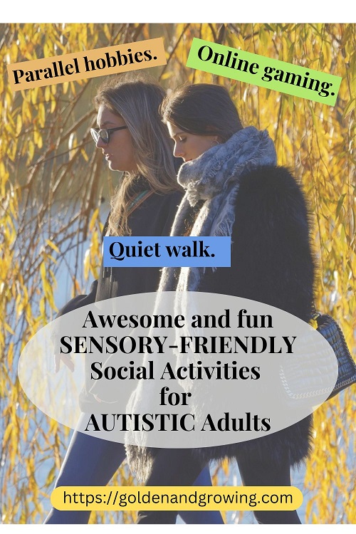 Fun, sensory-friendly social activities for autistic adults.
