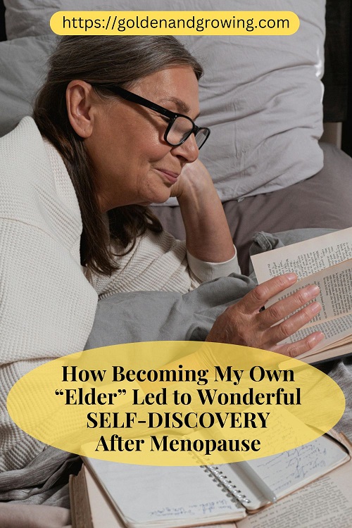 How becoming my own "elder" led to self-discovery after menopause.