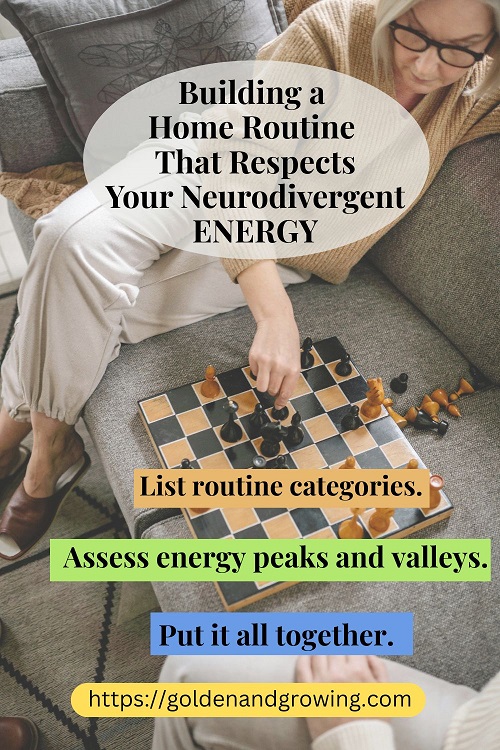 How to build a home routine that respects your neurodivergent energy.