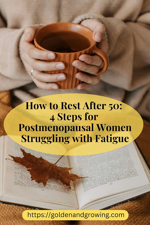 Four steps to relearning how to rest after menopausal fatigue and midlife burnout.